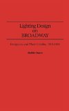 Lighting Design on Broadway