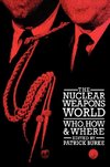 The Nuclear Weapons World