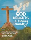 God Delights in Doing Laundry