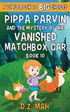 Pippa Parvin and the Mystery of the Vanished Matchbox Car