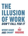 The Illusion of Work