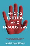 Among Friends and Fraudsters