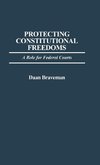 Protecting Constitutional Freedoms
