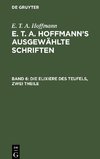 E. T. A. Hoffmann's ausgewählte Schriften, Band 6, Die Elixiere des Teufels, zwei Theile