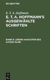 E. T. A. Hoffmann's ausgewählte Schriften, Band 8, Lebens-Ansichten des Katers Murr