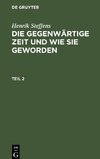 Die gegenwärtige Zeit und wie sie geworden, Teil 2, Die gegenwärtige Zeit und wie sie geworden Teil 2