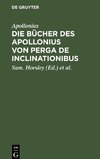 Die Bücher des Apollonius von Perga De Inclinationibus