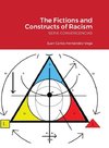 The Fictions and Constructs of Racism