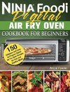 Ninja Foodi Digital Air Fry Oven Cookbook for Beginners