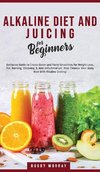 Alkaline Diet and Juicing for Beginners