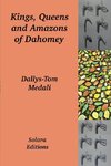 Kings, Queens and Amazons of Dahomey