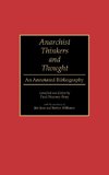 Anarchist Thinkers and Thought