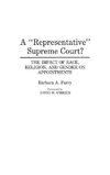 A Representative Supreme Court? The Impact of Race, Religion, and Gender on Appointments