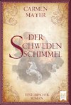 Der Schwedenschimmel