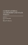 Gubernatorial Leadership and State Policy