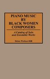 Piano Music by Black Women Composers