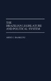 The Brazilian Legislature and Political System