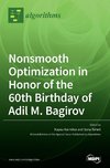 Nonsmooth Optimization in Honor of the 60th Birthday of Adil M. Bagirov