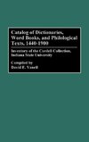 Catalog of Dictionaries, Word Books, and Philological Texts, 1440-1900