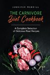 The Carnivore Diet Cookbook