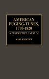 American Fuging-Tunes, 1770-1820