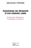 Positions de principe d'un homme libre