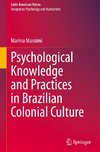 Psychological Knowledge and Practices in Brazilian Colonial Culture