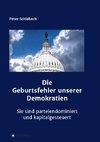 Die Geburtsfehler unserer Demokratien