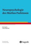 Neuropsychologie des Morbus Parkinson