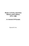 Books on Early American History and Culture, 1971-1980