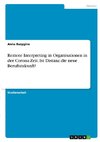 Remote Interpreting in Organisationen in der Corona-Zeit. Ist Distanz die neue Berufszukunft?