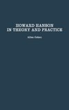 Howard Hanson in Theory and Practice