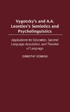 Vygotsky's and A.A. Leontiev's Semiotics and Psycholinguistics