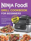 Ninja Foodi Grill Cookbook for Beginners