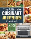 The Ultimate Cuisinart Air Fryer Oven Cookbook