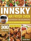 Innsky Air Fryer Oven Cookbook for Beginners