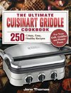 The Ultimate Cuisinart Griddle Cookbook