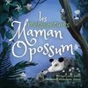 Les mésaventures de Maman Opossum