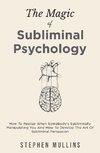 The Magic Of Subliminal Psychology