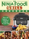 The Ninja Foodi Grill Cookbook