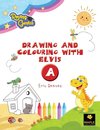 Drawing and Colouring with Elvis - A