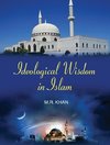 IDEOLOGICAL WISDOM IN ISLAM