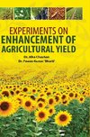 EXPERIMENTS ON ENHANCEMENT OF AGRICULTURAL YIELD