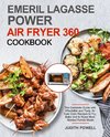 Emeril Lagasse Power Air Fryer 360 Cookbook