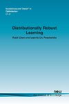 Distributionally Robust Learning