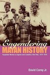 Jr., D: Engendering Mayan History