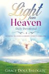 Light From Heaven Daily Devotional Including Teaching & Learning Christ's Character