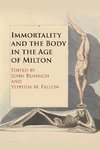 Immortality and the Body in the Age of Milton