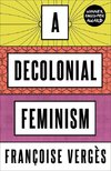 A Decolonial Feminism