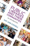 Public Libraries and Their Communities